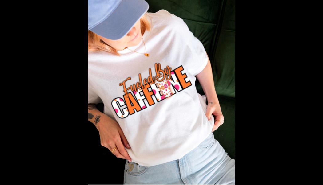 Fueled by Caffeine PNG | Coffee Lover Digital Design | Dunkin Donuts Inspired Shirt Design | Caffeine Addict PNG, Sublimation File, Humor