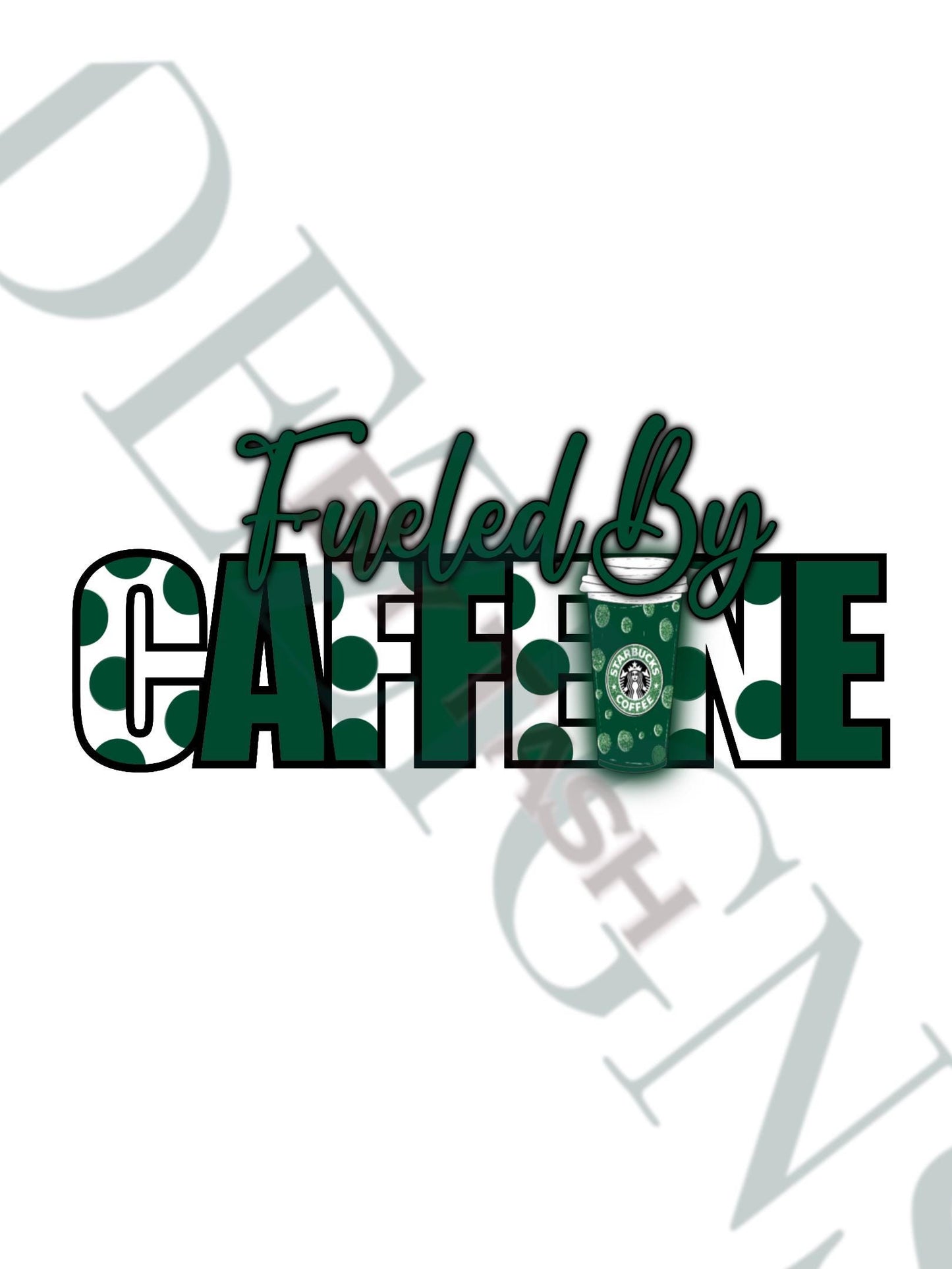 Fueled by Caffeine PNG | Coffee Lover Digital Design | Starbucks Inspired Shirt Design | Caffeine Addict PNG, Sublimation File, Humor