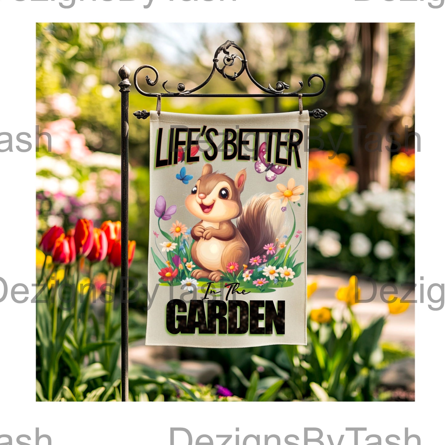 Cute Squirrel “Life’s Better in the Garden” PNG – Garden Flag Sublimation Design – Spring Garden Animal Clipart – Instant Download Digital File