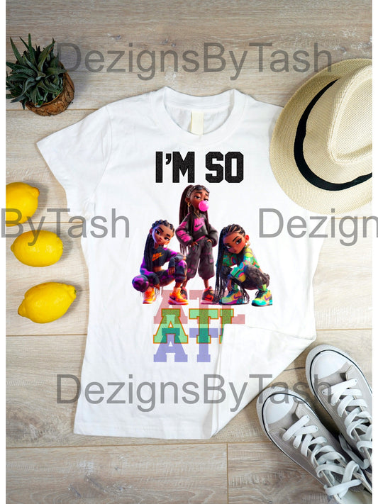 I’m So ATL PNG | About That Life Streetwear Digital Design | Urban Fashion PNG for Shirts, Hoodies & Merch | Black Girl Cartoon Graphic Download