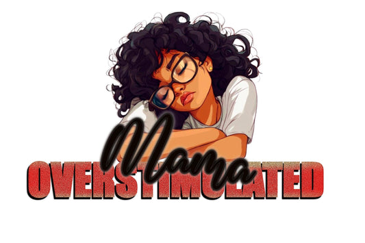 Overstimulated Mama PNG, Mental Health download, Digital Download, Mom Tee, Tired Mom,  Antisocial mom png, sublimation file, funny png